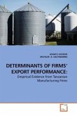 DETERMINANTS OF FIRMS EXPORT PERFORMANCE: