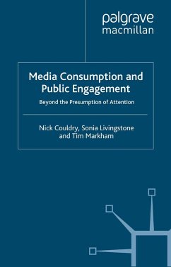 Media Consumption and Public Engagement - Couldry, Nick;Livingstone, Sonia;Markham, Tim