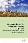 Determination of the Proper Site Spacing Density