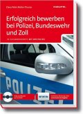 Erfolgreich bewerben bei Polizei, Bundeswehr und Zoll, m. CD-ROM