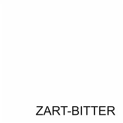 ZART-BITTER - Schildmann, Michael;Janssen, I.