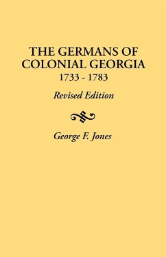 Germans of Colonial Georgia, 1733-1783 - Jones, George F.
