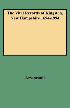 Vital Records of Kingston, New Hampshire 1694-1994 - Arseneault, Judith A.