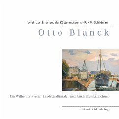 Otto Blanck - Schildmann, Michael;Derschewsky, Jürgen;Schmid, Peter