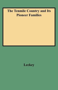 Tenmile Country and Its Pioneer Families - Leckey, Howard L.