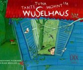 Tante Tuna wohnt im Wuselhaus