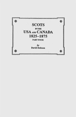 Scots in the USA and Canada, 1825-1875. Part Four - Dobson, David