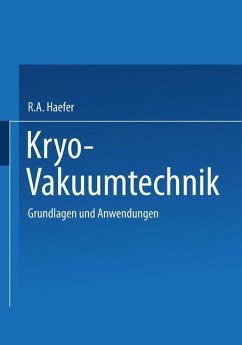 Kryo-Vakuumtechnik - Haefer, R.A.