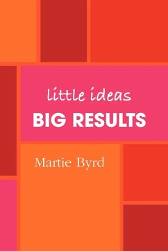 Little Ideas, Big Results Cover Little Ideas, Big Results
