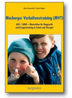 Marburger Verhaltenstraining (MVT) - Krowatschek, Dieter;Wingert, Gordon