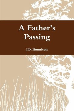 A Father's Passing - Hunnicutt, J. D.