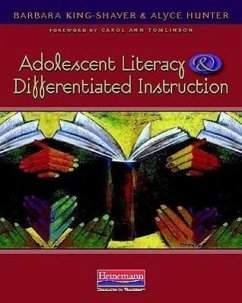 Adolescent Literacy and Differentiated Instruction - Hunter, Alyce; King-Shaver, Barbara