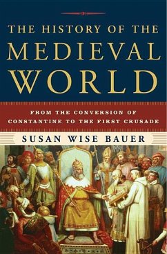 The History of the Medieval World - Bauer, Susan Wise