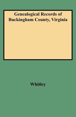 Genealogical Records of Buckingham County, Virginia