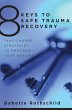 8 Keys to Safe Trauma Recovery - Bild 1