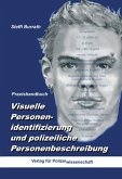 Visuelle Personenidentifizierung und polizeiliche Personenbeschreibung Visuelle Personenidentifizierung und polizeiliche Personenbeschreibung