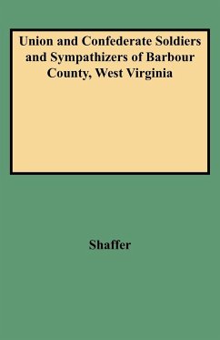Union and Confederate Soldiers and Sympathizers of Barbour County, West Virginia - Shaffer, John W.