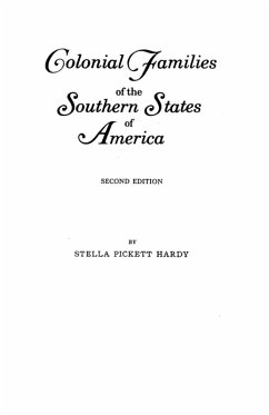 Colonial Families of the Southern States of America - Hardy, Stella P.