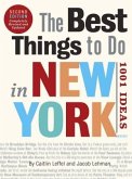 The Best Things to Do in New York The Best Things to Do in New York