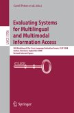 Evaluating Systems for Multilingual and Multimodal Information Access