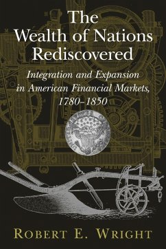 The Wealth of Nations Rediscovered - Wright, Robert E.; Robert E., Wright