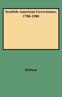 Scottish-American Gravestones, 1700-1900 - Dobson, David