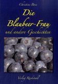 Die Blaubeer-Frau und andere Geschichten