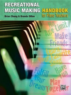 The Recreational Music Making Handbook for Piano Teachers - Dillon, Brenda; Chung, Brian