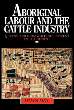 Aboriginal Labour and the Cattle Industry - May, Dawn