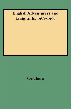 English Adventurers and Emigrants, 1609-1660
