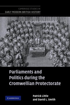 Parliaments and Politics During the Cromwellian Protectorate - Little, Patrick; Smith, David L.; Patrick, Little