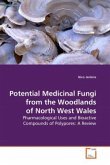 Potential Medicinal Fungi from the Woodlands of North West Wales