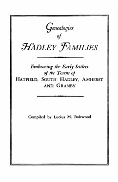 Genealogies of Hadley [Massachusetts] Families