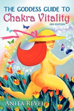 The Goddess Guide to Chakra Vitality - Revel, Anita