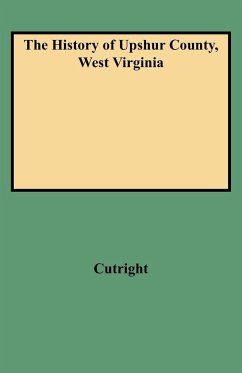 History of Upshur County, West Virginia - Cutright, William Bernard