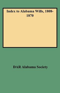 Index to Alabama Wills, 1808-1870 - Alabama Society, Dar
