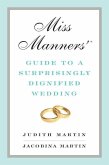 Miss Manners' Guide to a Surprisingly Dignified Wedding