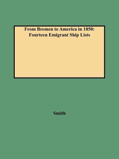 From Bremen to America in 1850 - Smith, Clifford Neal