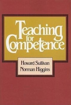 Teaching for Competence - Sullivan, Howard; Higgins, Norman