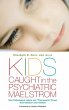 Kids Caught in the Psychiatric Maelstrom - Bild 1