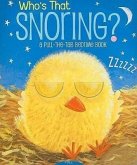 Who's That Snoring?: A Pull-The-Tab Bedtime Book