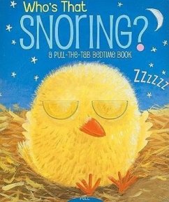 Who's That Snoring?: A Pull-The-Tab Bedtime Book - Chapman, Jason