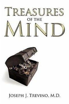 Treasures of the Mind - Trevino, M. D. Joseph J.