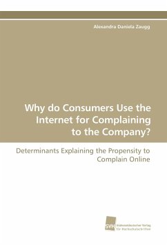 Why do Consumers Use the Internet for Complaining to the Company? - Zaugg, Alexandra D.