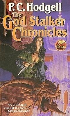 The God Stalker Chronicles - Hodgell, P. C.
