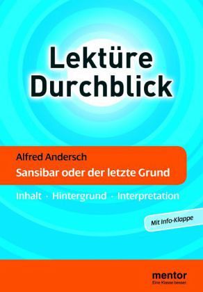 Alfred Andersch 'Sansibar oder der letzte Grund' Alfred Andersch 'Sansibar oder der letzte Grund'