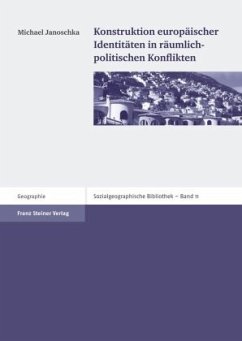 Cover Konstruktion europäischer Identitäten in räumlich-politischen Konflikten