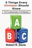 6 Things Every Christian Should Know
