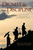 Dignity & Discipline: Reviving Full Ordination for Buddhist Nuns