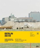 Berlin 89/09. Kunst zwischen Spurensuche und Utopie. Art Between Traces of the past and Utopian Futures